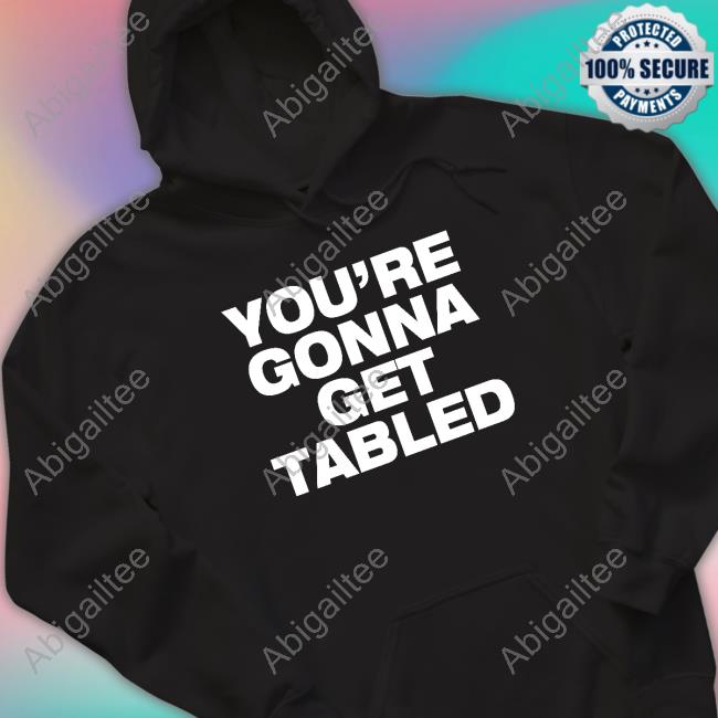You're Gonna Get Tabled Tank Top