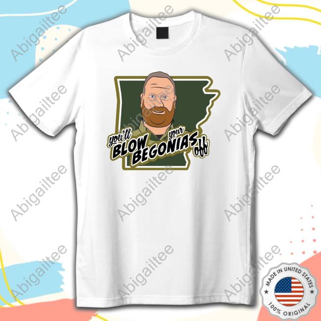 You'll Blow Your Begonias Off Sweatshirt